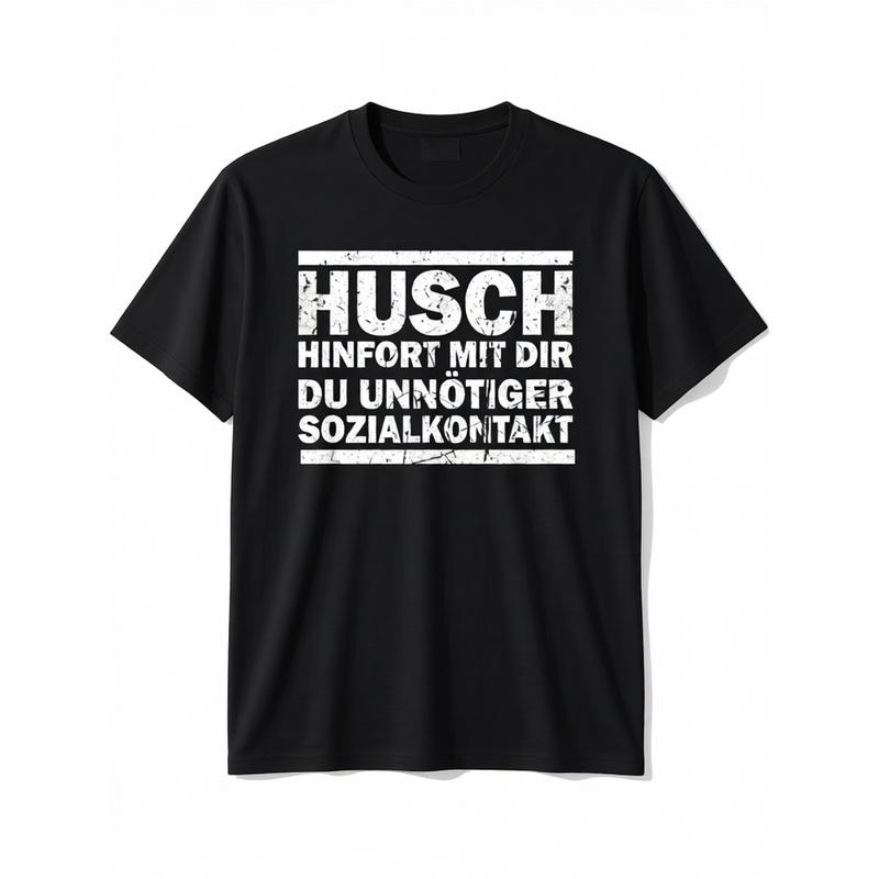 Funny German Saying Humor T-Shirt | Husch Hinfort Mit Dir Unnecessary Social Contact - Black With White Print - Casual Round Neck Short Sleeve Tee