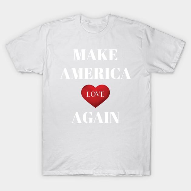 Unisex Fashion TShirt Make America Love Again Print TShirt Plus Size S-5XL T-Shirt 100%Cotton Tops O Neck Short Sleeve Tees