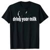 Interesting "Drink Your Milk" T-shirt Street Short Sleeve Birthday Gift Men's Clothing Fashion Casual Loose Heavy T-shirt Y2K