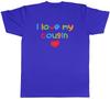 I Love My Cousin Unisexs Unisex TShirt Tee