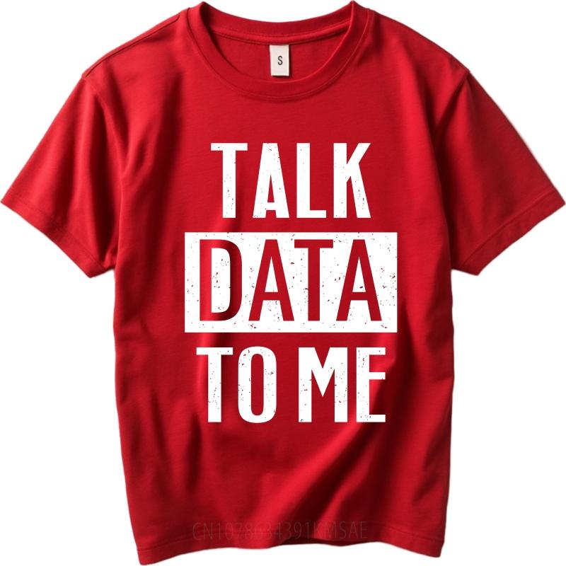 Casual Summer Boys Tshirt Talk Data To Me Short Sleeve Soft Round Neck Tee Shirt Men Tshirt Funny tshirt Round Neck Tee S
