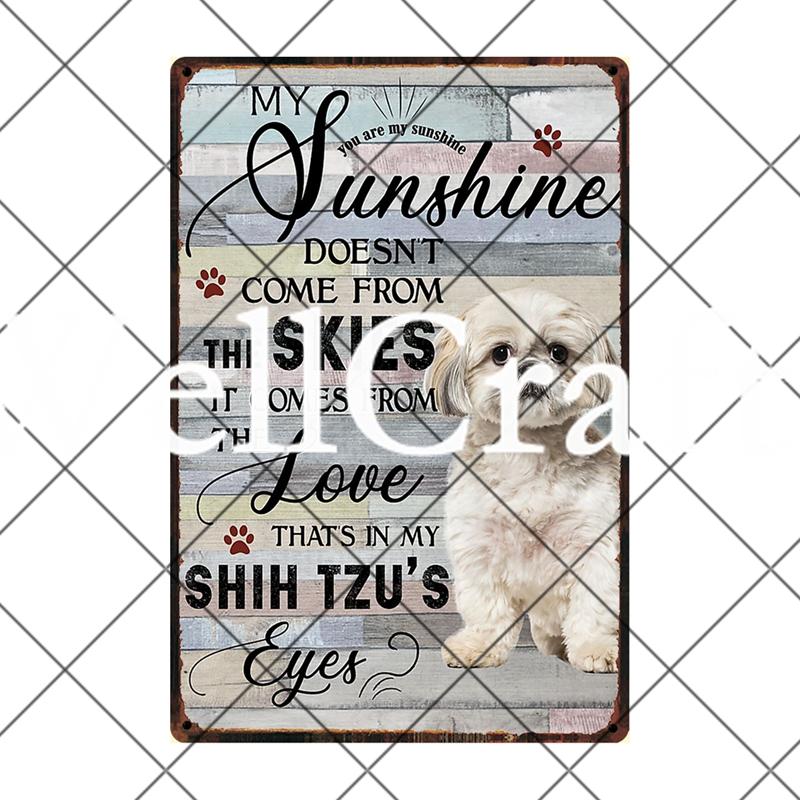[ Wellcraft ] Pet Shih Tzu Dog You Are My Sunshine Beer Bath Shop Art Metal Tin Sign Wall Poster Iron Painting Pub D-14 20*30 CM