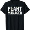 Gardening Plant Manager T-Shirt