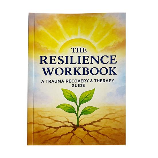 The Resilient Workbook A Trauma Recovery And Therapy Guide Wound Healing Journal To Reduce Stress Anxiety