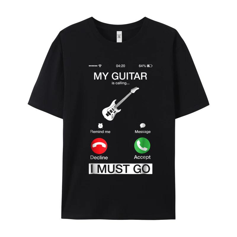 Tops Tees My Guitar Is Calling And Mother Day Newest Party Short Sleeve Combed Cotton O Neck Unisexs T Shirt Party T Shirts