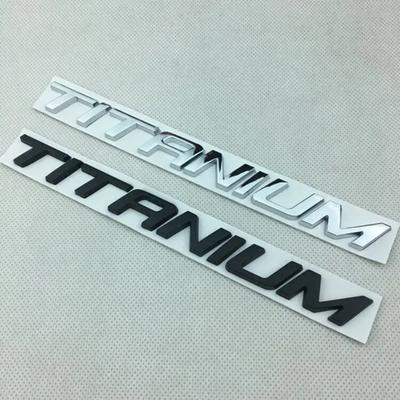 1X 3D Metal TITANIUM Rear Trunk Emblem Chrome Badge Car Sticker Decals Fit for Fo/rd Mo/ndeo Ta/urus Ec/osport Car Styling