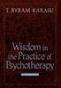 The Wisdom In the Practice of Psychotherapy Book