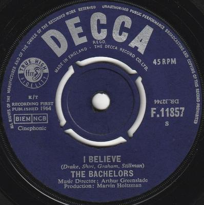 7inch Record BACHELORS - I Believe F11857 Decca 1964 UK Pop Used