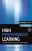 The High Performance Learning : Creating Effective High Performance Learners Book