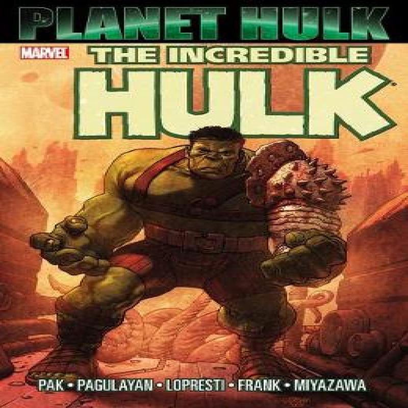 Hulk Planet Hulk Paperback Book 9780785120124