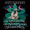 A Kingdom of Stars and Shadows by Holly Renee Paperback Book 9781464252266
