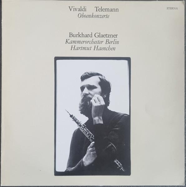 

LP Record VIVALDI TELEMANN BURKHARD GLAETZ Oboenkonzerte 827297 ETERNA 1980 German Dem Classical Used
