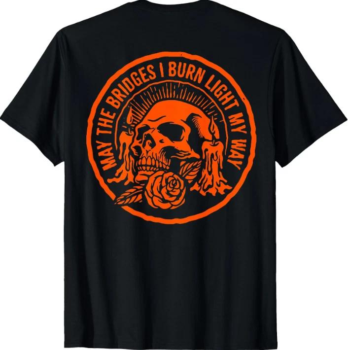 

May The Bridges I Burn Light My Way Skull Gothic On Back T-Shirt L