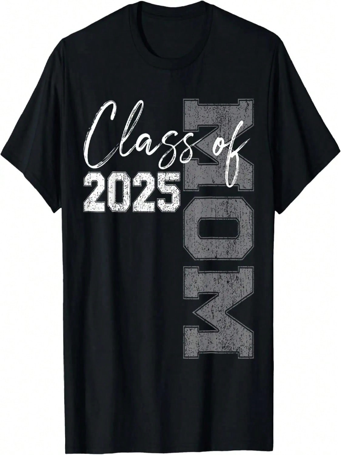 Mom Senior 2025 Proud Mom Of A Class Of 2025 Graduate Mother T-Shirt S