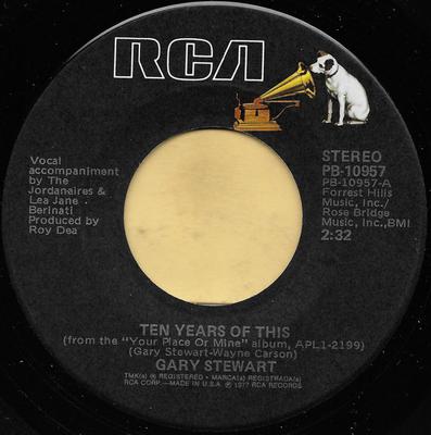 7inch Record GARY STEWART - Ten Years Of This / I Ain't Living  PB10957 RCA 1977 US Folk Used