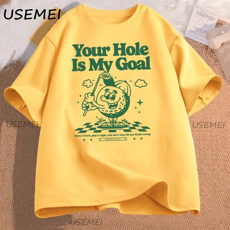 Your Hole Is My Goal Funny Golf T Shirt Casual Humor Short Sleeve Tshirt Harajuku Graphic Tees Cotton Streetwear Clothing Y2k