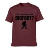 You Wanna See Bigfoot Sasquatch Silhouette Funny Question Unisex Summer TShirt Top