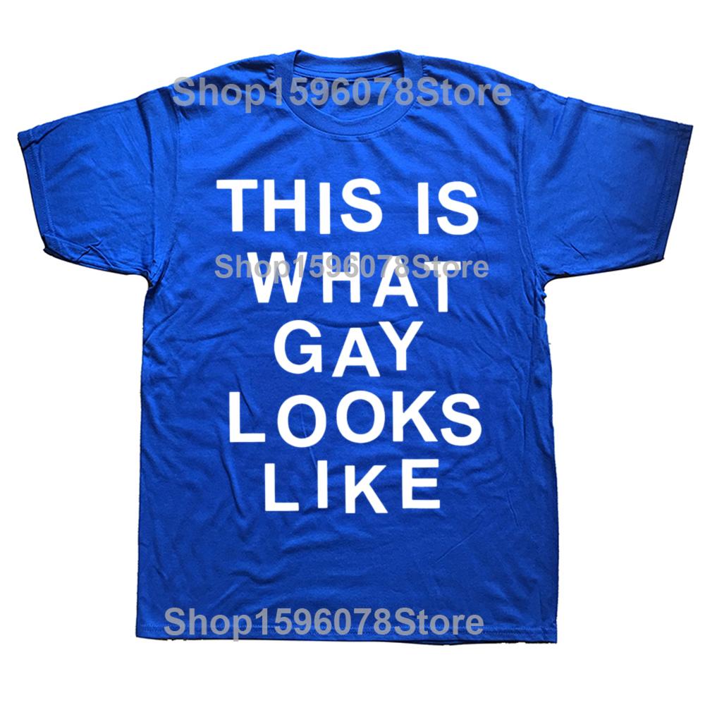 This Is What Gay Looks Like T Shirt Humor Lgbt Pride Gift Short Sleeve O-neck Unisex 100% Cotton Soft T-shirts EU Size