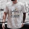Team Groom T-shirt Father Mother of The Groom Wedding Party Tshirt Family Set Matching Clothes Bachelor Tees Groomsman Y2k Tops