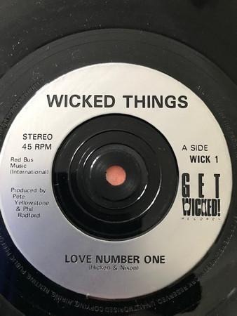 

7inch Record WICKED THINGS Love Number One WICK1 Get A Wick Reco UK Rock Used