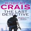 The Last Detective by Robert Crais Paperback Book 9781409136569