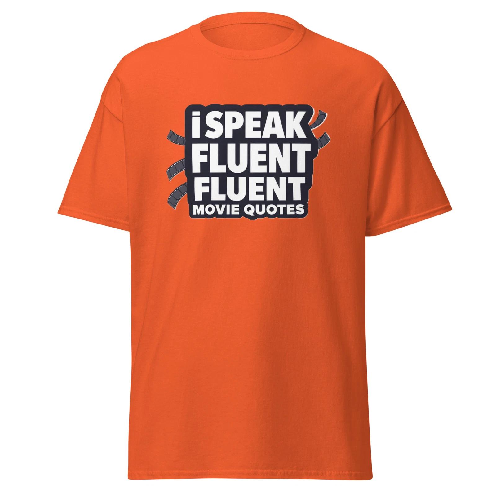 I Speak Fluent Movie Quotes 3 Unisex Classic Tee S