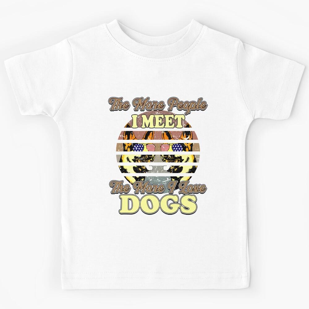 The More People I Meet - German Shepherd Kids T-Shirt 130