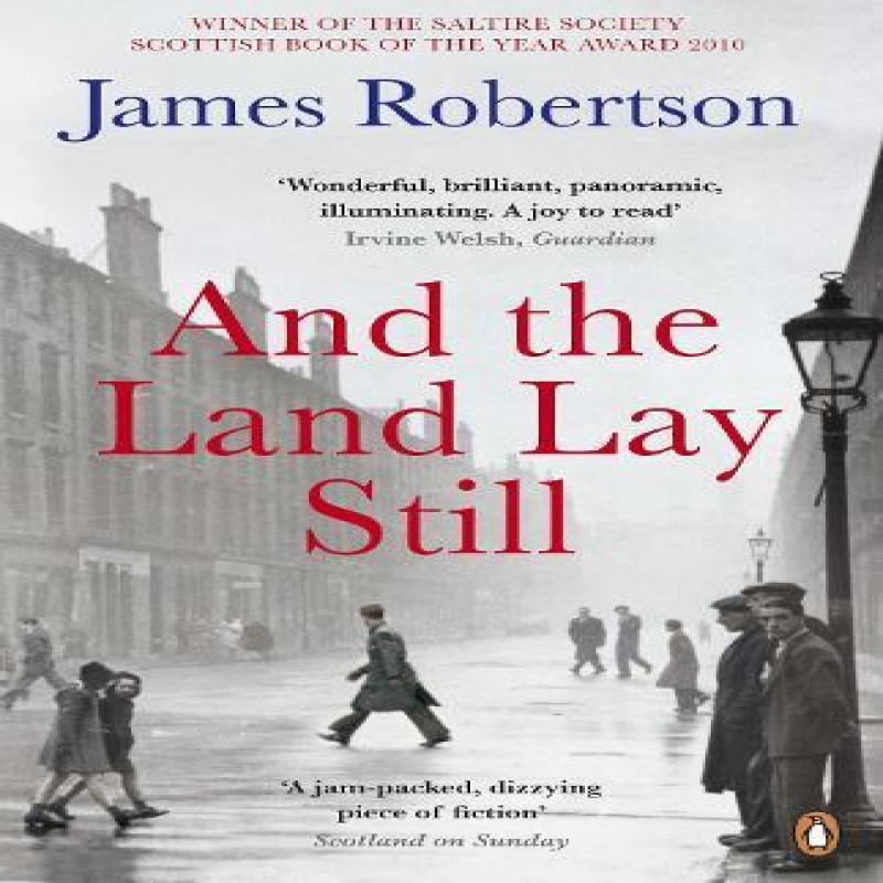 And the Land Lay Still by James Robertson Paperback Book 9780141028545