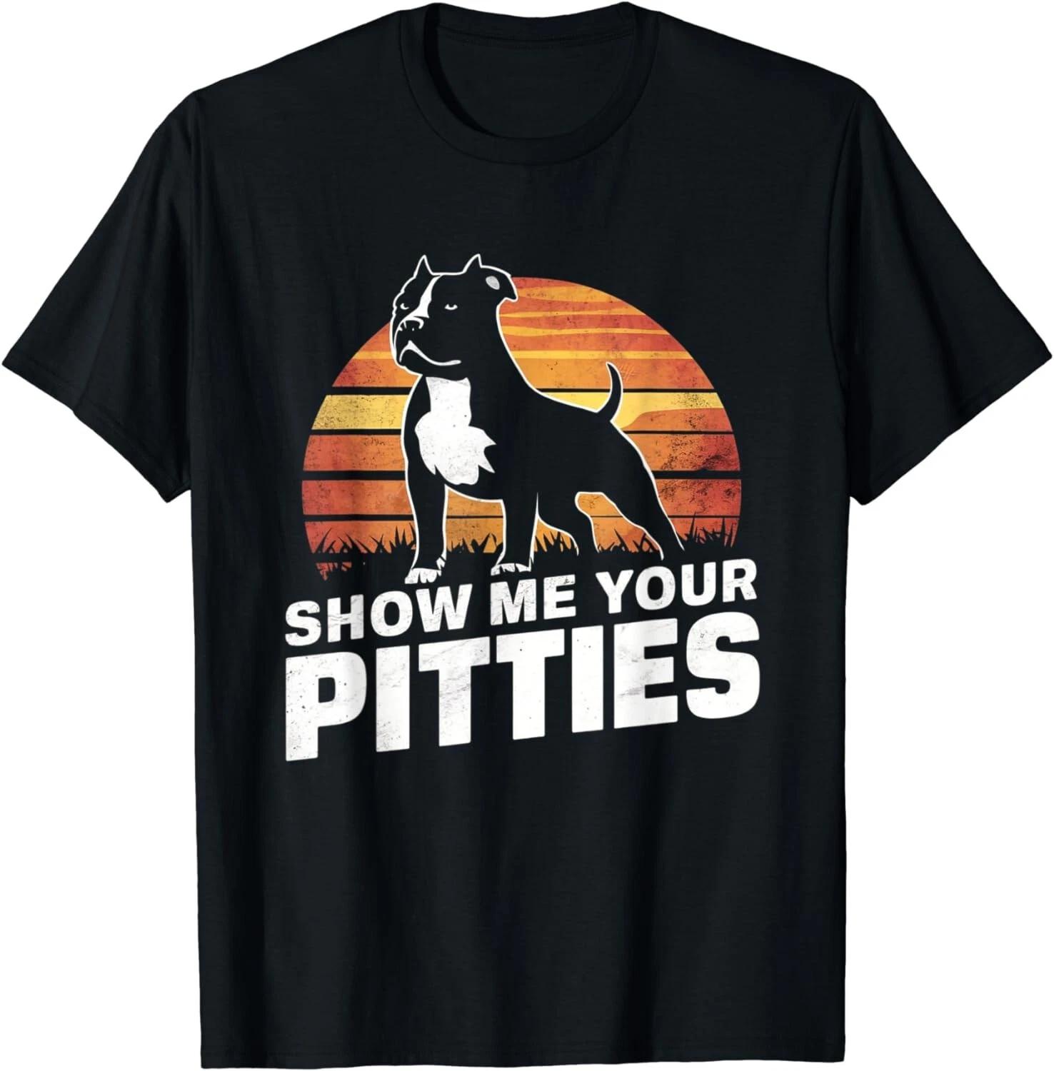 Show Me Your Pitties Funny Pitbull Lover Vintage Dog Lovers Gift Unisex T-Shirt L