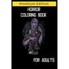Libro da colorare horror per adulti: Coloring dell'orrore antistress, Libri da colorare spaventosi per il relax per gli amanti dell'orrore