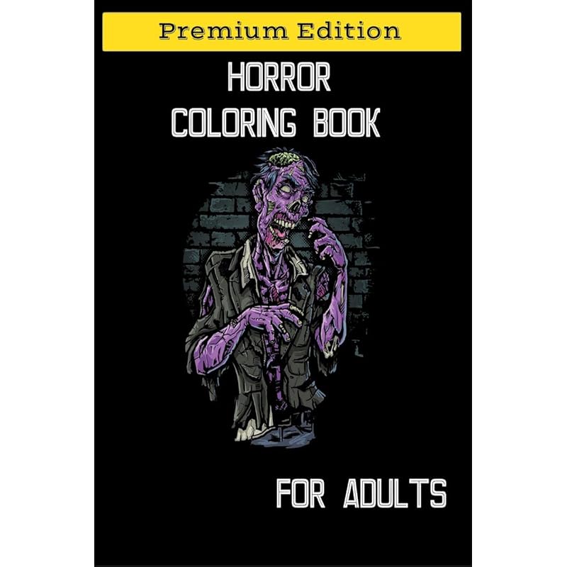 Horror Coloring Book for Adults: Stress Relieving Horror Colouring, Relaxation Scary Coloring Books for Horror Lovers