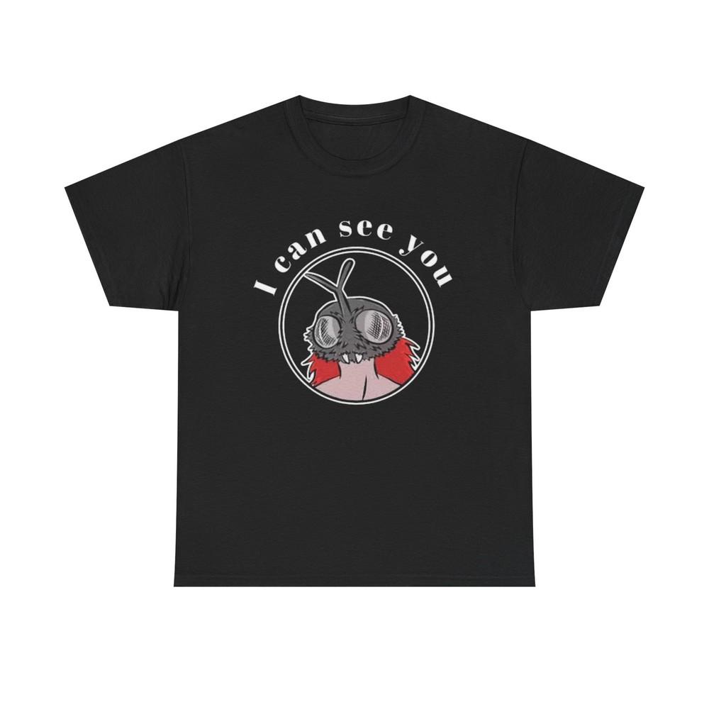 I Can See You T Shirt Funny Bug Lady Graphic Unisex Heavy Cotton Tee Unisex T-Shirt S