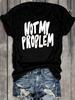 Women'S Funny "Not My Problem" Graphic T-Shirt - 180GSM Heavyweight 100% Oversized Relaxed Fit Short Sleeve Round Neck Casual Tee with Text