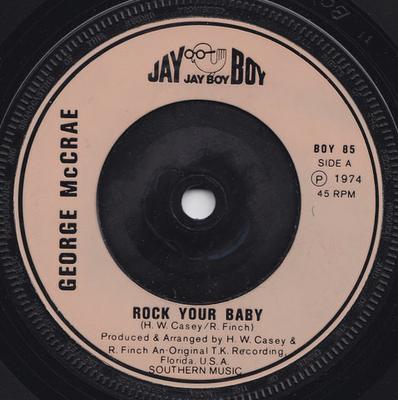 7inch Record GEORGE MCCRAE - Rock Your Baby BOY85 Jay Boy 1974 UK Soul/Funk Used