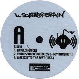 

12-дюймовая пластинка L SCATTERBRAIN - Апрельские дожди LSCAT02 Foundation Funk US Рэп и хип-хоп/R&B Б/у