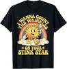 I Wanna Count The Wrinkles On Your Stink Star T-Shirt Unisex T-Shirt
