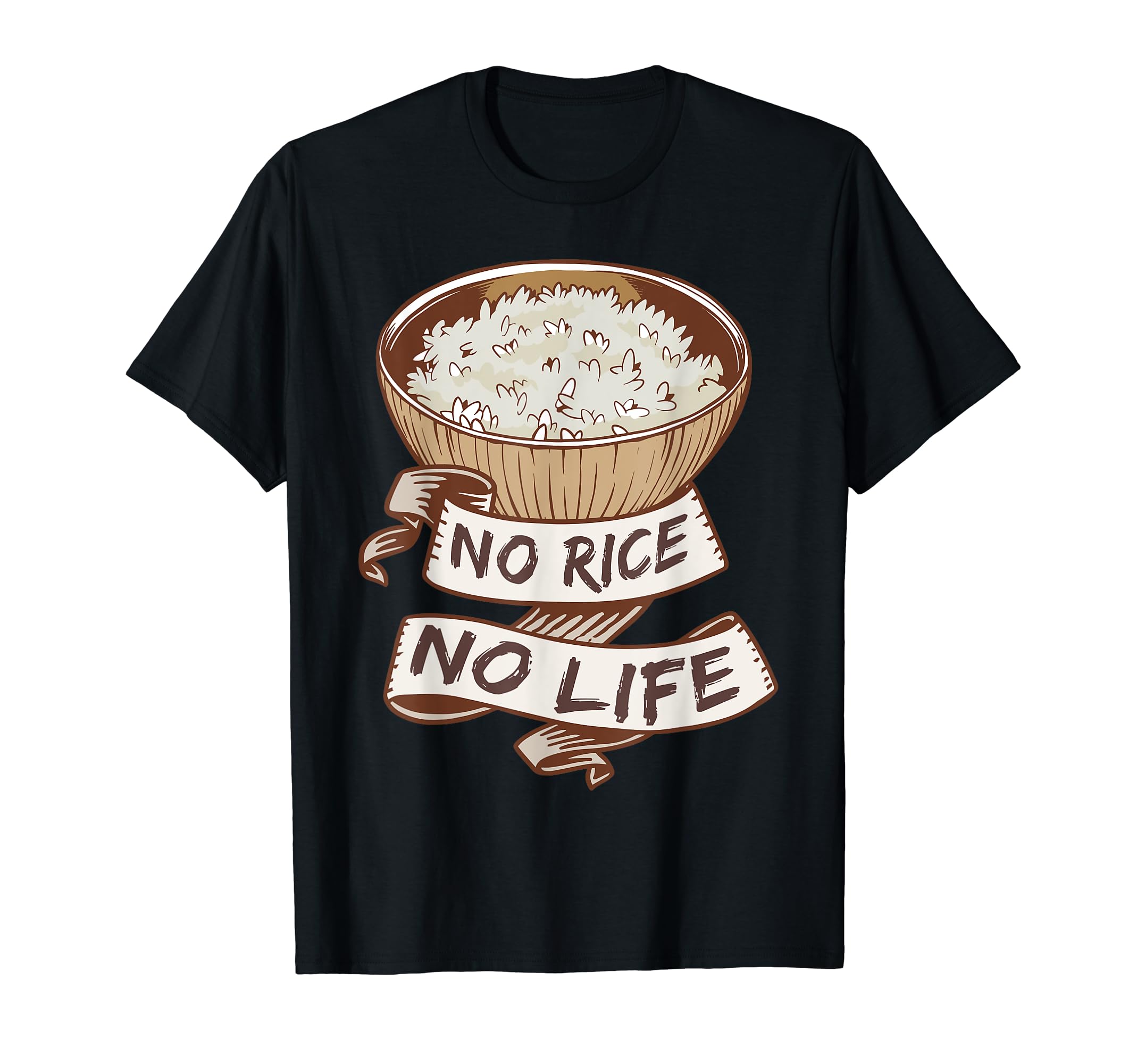 

Asian Food Fried Rice Bowl Rice Lover Foodie T-Shirt