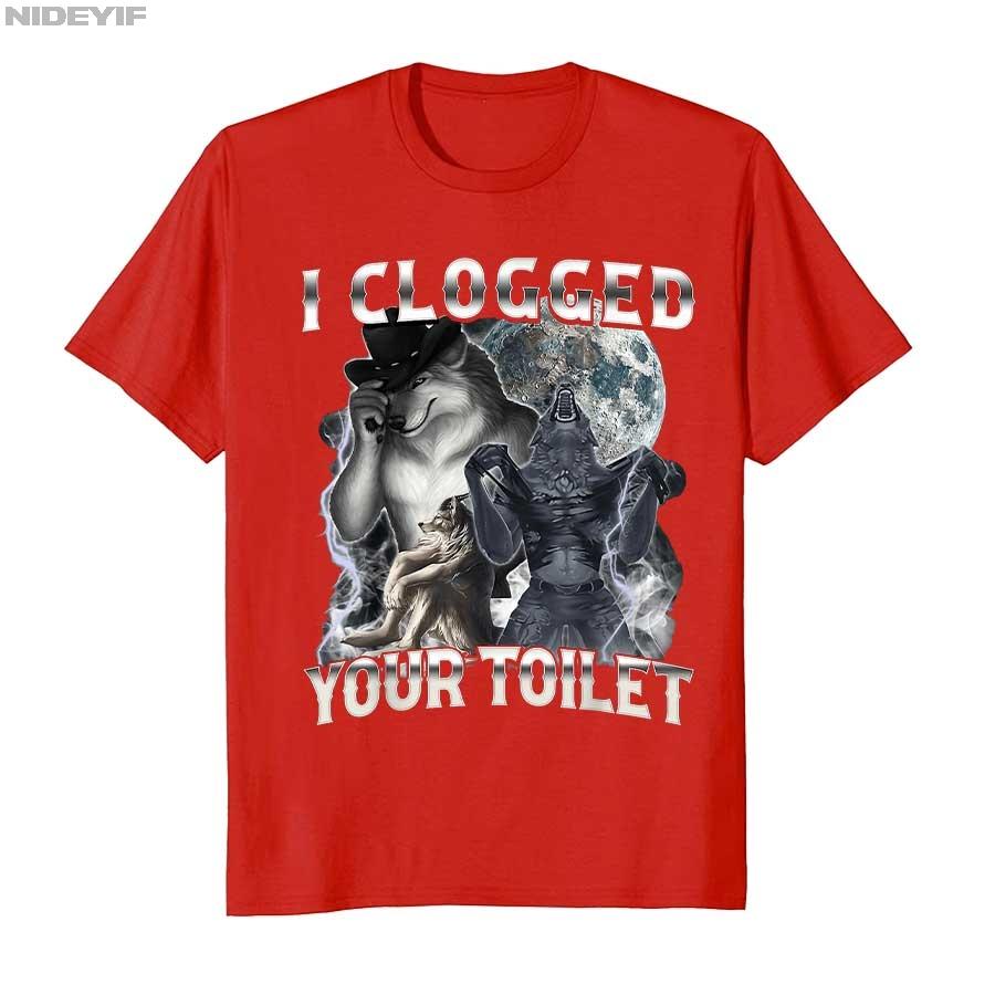 2026 I Clogged Your Toilet Funny Alpha Wolf Meme Stupid Brainrot Tshirt for Men Women 100 Cotton T Shirts Short Sleeve Tops