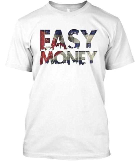 

EASY MONEY Tee T shirt Made in the USA Size S to 5XL XL