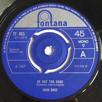 7inch Record JOAN BAEZ - Be Not Too Hard TF865 Fontana 1967 UK World Music Used