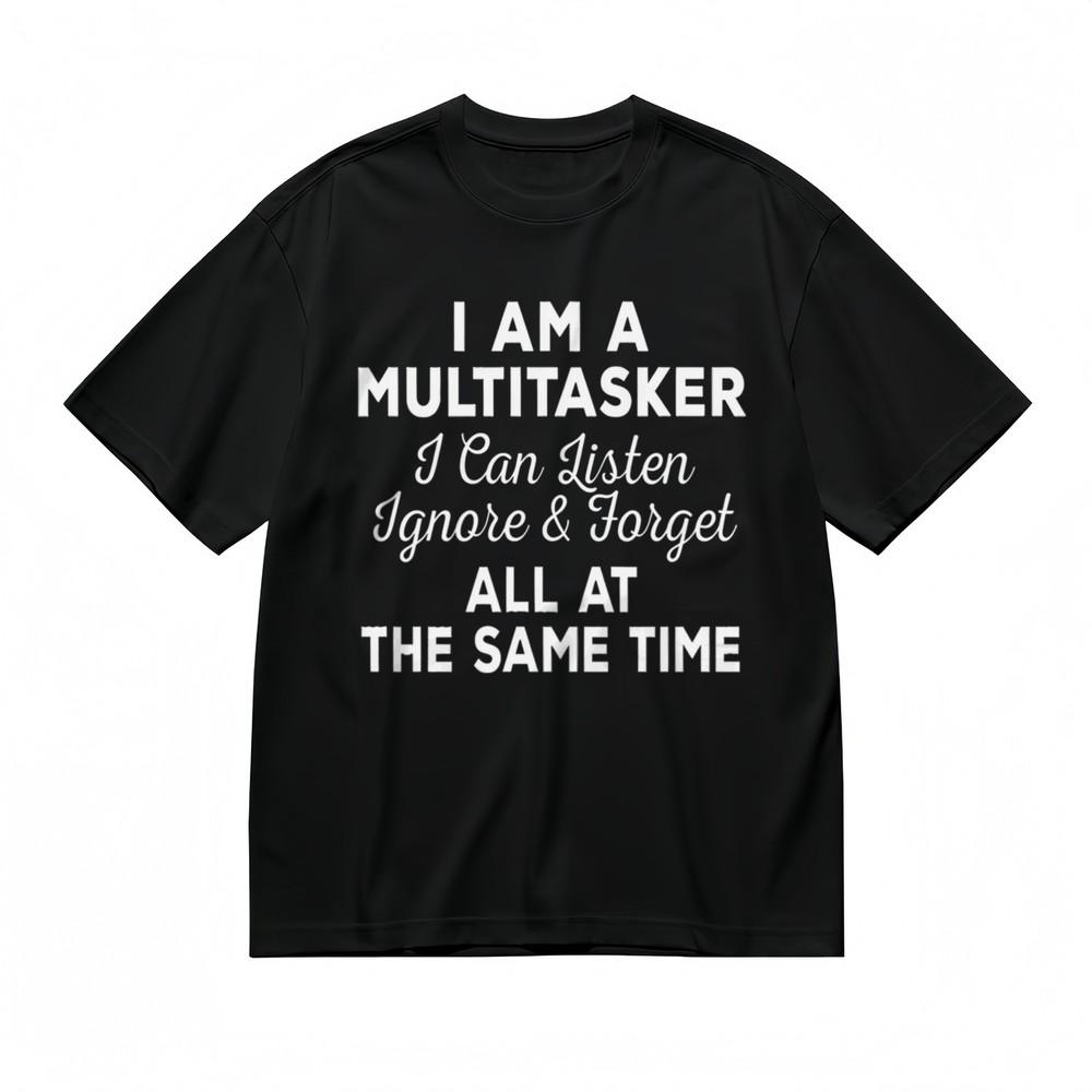 

Women s Trend Soft Comfy Classic T-Shirt I Am A Multitasker Printed Cotton Tee XL