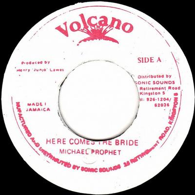 7inch Record MICHAEL PROPHET / MICHIGAN & SMILEY - Here Comes The Bride / Come When Ja NONE Volcano Jamaica Reggae, Ska & Dub Used