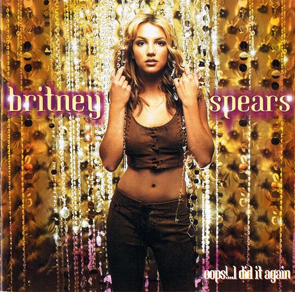 

CD BRITNEY SPEARS - Oops .. I Did It Again! 01241441752 Jive 2000 Canada Dance & Electronica Used