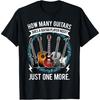 Guitar How Many Guitars Gift For Guitar Player T-Shirt