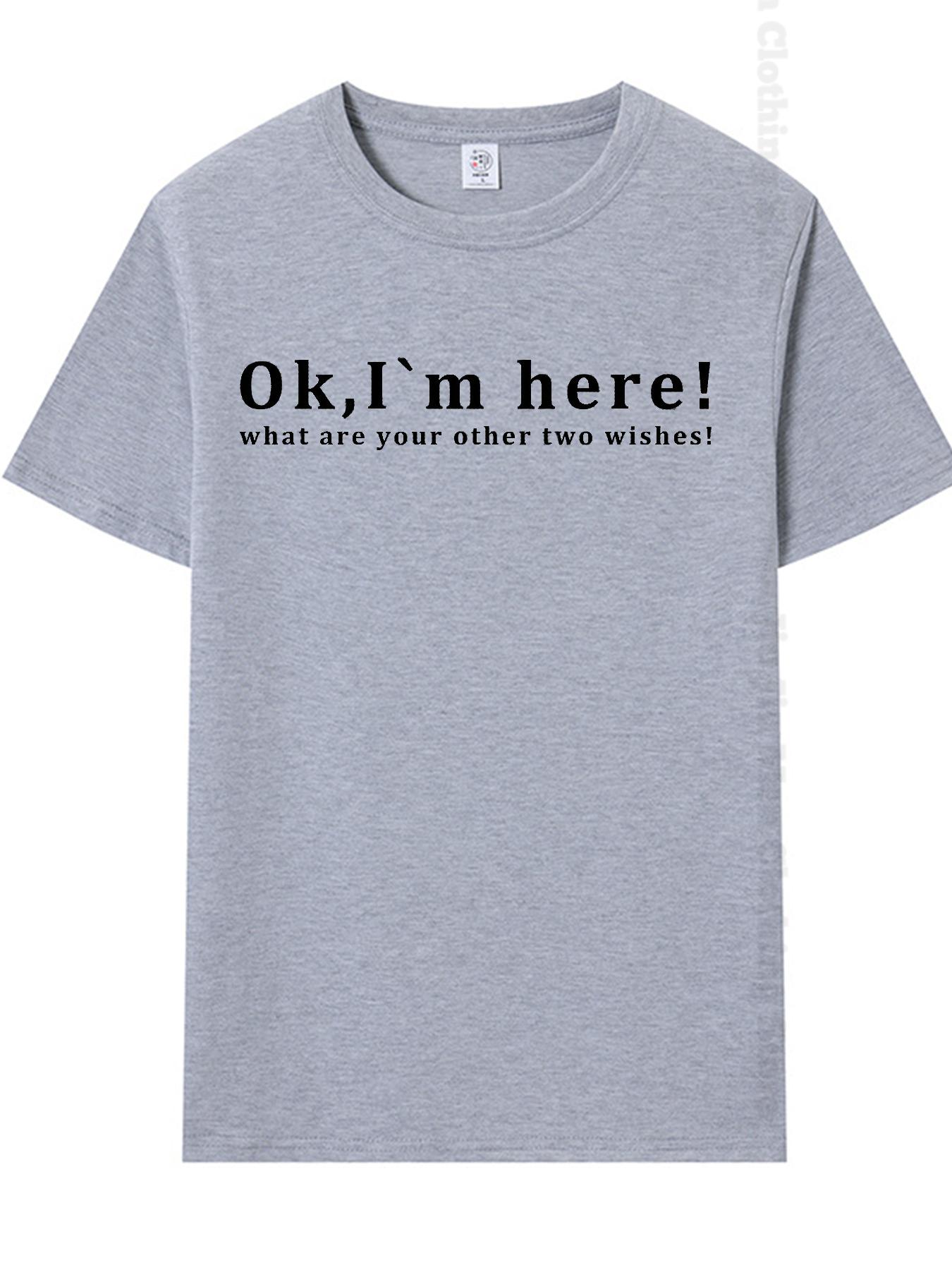 

Летняя мужская футболка с надписью «ОК, Я ЗДЕСЬ!» Повседневная свободная футболка с коротким рукавом унисекс Harajuku футболки большого размера S