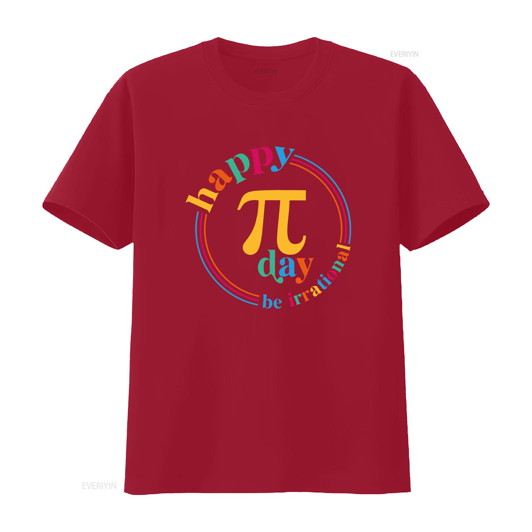 Happy Pi Day T Shirt Be Irrational Funny Math Teacher Lovers s vintage Washed Casual fashion Versatile homme designer clothes S