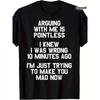 European Sizes Arguing with Me Is Pointless Funny Saying T-Shirt