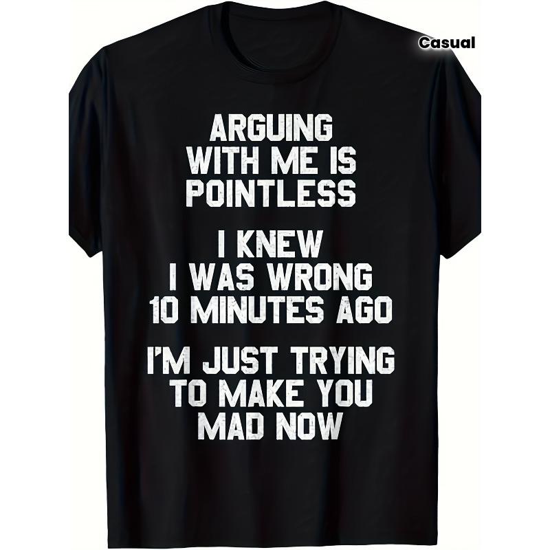 

European sizes Arguing with Me Is Pointless Funny Saying T-Shirt 4XL чорний