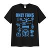 Funny Only Fans Meme T-Shirt Men Women Summer Cozy Cotton Short Sleeve T-Shirts Retro O-Neck Clothing High Quality T Shirt Tops