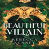 Beautiful Villain by Rebecca Kenney Paperback Book 9781464220142